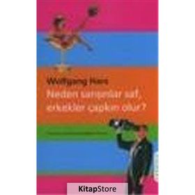 NEDEN SARIŞINLAR SAF, ERKEKLER ÇAPKIN OLUR? - WOLFGANG HARS