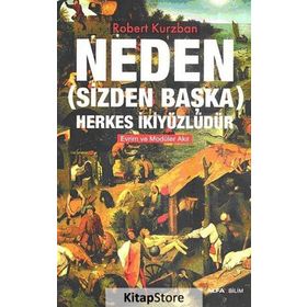 NEDEN (SIZDEN BAŞKA) HERKES İKİYÜZLÜDÜR - ROBERT KURZBAN