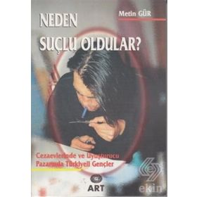 Neden Suçlu Oldular?-Metin Gür