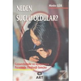 Neden Suçlu Oldular?-Metin Gür