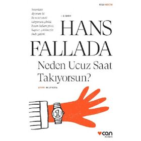 Neden Ucuz Saat Takıyorsun - Hans Fallada