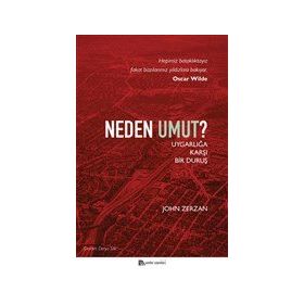 Neden Umut-John Zerzan-Sander Yayınları