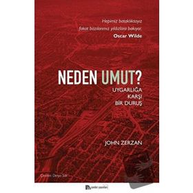 Neden Umut-John Zerzan-Sander Yayınları