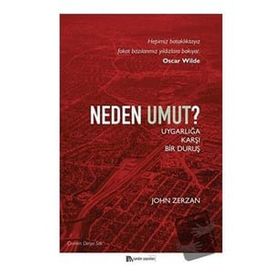 Neden Umut-John Zerzan-Sander Yayınları