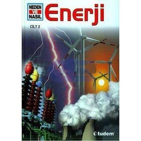 NEDEN VE NASIL ENERJİ