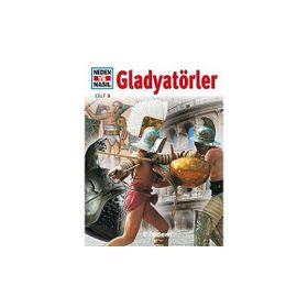 NEDEN VE NASIL GLADYATÖRLER - MARCUS JUNKELMANN