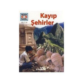 NEDEN VE NASIL KAYIP ŞEHİRLER CILT 13 - RAINER CRUMMENERL