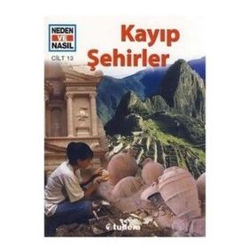 NEDEN VE NASIL KAYIP ŞEHİRLER CILT 13 - RAINER CRUMMENERL