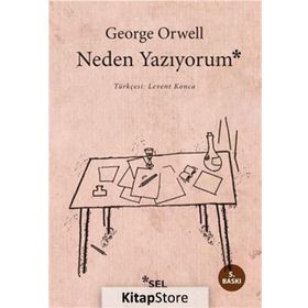 NEDEN YAZIYORUM - GEORGE ORWELL