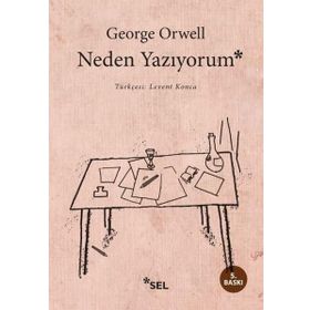 NEDEN YAZIYORUM - GEORGE ORWELL