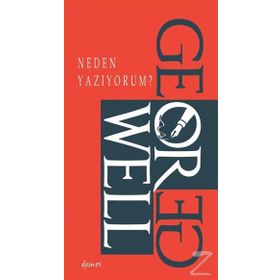 NEDEN YAZIYORUM - GEORGE ORWELL