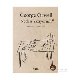 NEDEN YAZIYORUM - GEORGE ORWELL