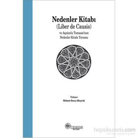 Nedenler Kitabı Liber de Causis ve Aquinolu Tomasso’nun Nedenler Kitabı Yorumu - Heyet-Kurul-Komisyon Mario Bellatin