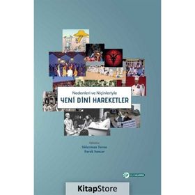 Nedenleri ve Niçinleriyle Yeni Dini Hareketler - Faruk Sancar