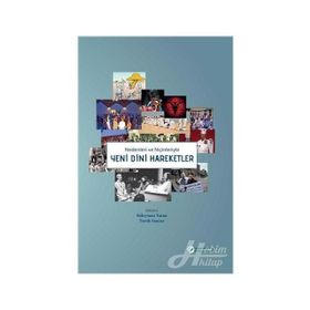 Nedenleri ve Niçinleriyle Yeni Dini Hareketler - Faruk Sancar