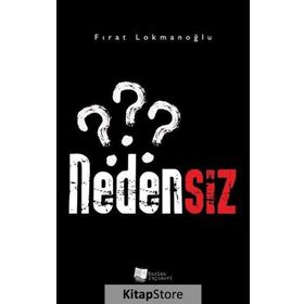 Nedensiz - Fırat Lokmanoğlu