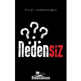 Nedensiz - Fırat Lokmanoğlu