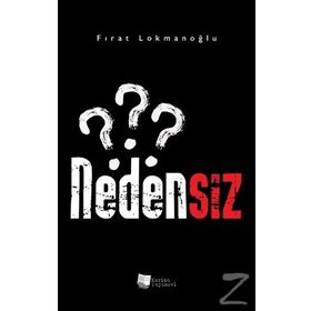 Nedensiz - Fırat Lokmanoğlu
