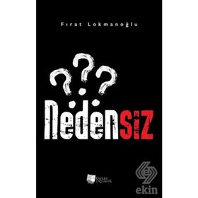 Nedensiz - Fırat Lokmanoğlu