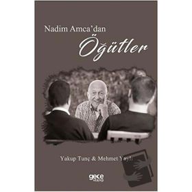 Nedim Amca`dan Öğütler - Yakup Tunç