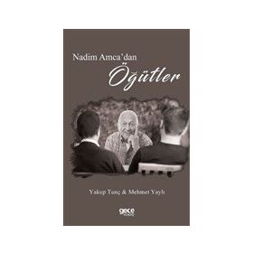 Nedim Amca`dan Öğütler - Yakup Tunç