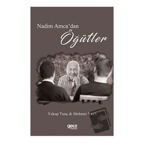 Nedim Amca`dan Öğütler - Yakup Tunç