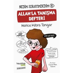 Nedim Sorayımdedim - 1 Allah'la Tanışma Defteri - Hatice Kübra Tongar