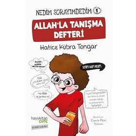 Nedim Sorayımdedim - 1 Allah'la Tanışma Defteri - Hatice Kübra Tongar