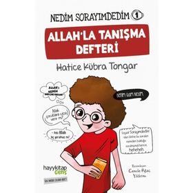 Nedim Sorayımdedim - 1 Allah'la Tanışma Defteri - Hatice Kübra Tongar