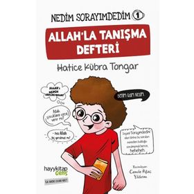 Nedim Sorayımdedim - 1 Allah'la Tanışma Defteri - Hatice Kübra Tongar