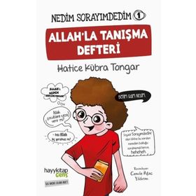 Nedim Sorayımdedim - 1 Allah'la Tanışma Defteri - Hatice Kübra Tongar