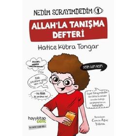 Nedim Sorayımdedim - 1 Allah'la Tanışma Defteri - Hatice Kübra Tongar