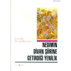 Nedim’in Divan Şiirine Getirdiği Yenilikler - Hasibe Mazıoğlu