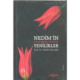 Nedim’in Divan Şiirine Getirdiği Yenilikler - Hasibe Mazıoğlu