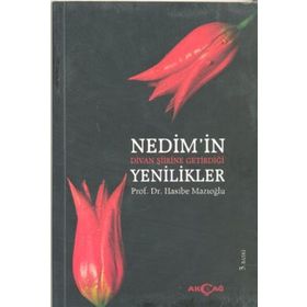 Nedim’in Divan Şiirine Getirdiği Yenilikler - Hasibe Mazıoğlu