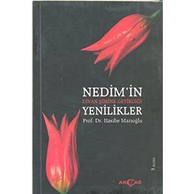 Nedim’in Divan Şiirine Getirdiği Yenilikler - Hasibe Mazıoğlu