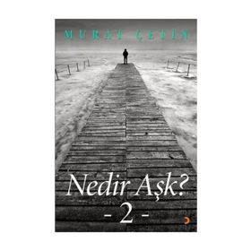 Nedir Aşk? 2 - Murat Çetin