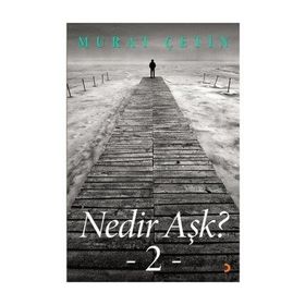 Nedir Aşk? 2 - Murat Çetin