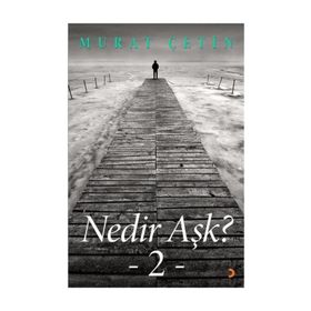 Nedir Aşk? 2 - Murat Çetin
