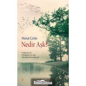 NEDIR AŞK? - MURAT ÇETIN