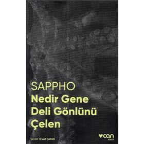 NEDIR GENE DELI GÖNLÜNÜ ÇELEN - SAPPHO ALKAIOS