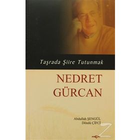 Nedret Gürcan - Taşrada Şiire Tutunmak - Abdullah Şengül Döndü Çifci