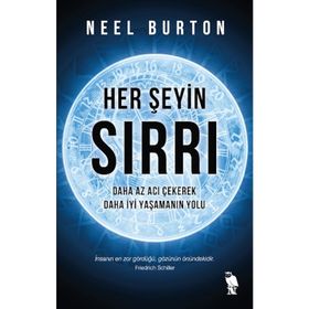 Neel Burton - Her Şeyin Sırrı