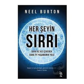 Neel Burton - Her Şeyin Sırrı