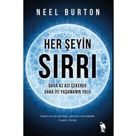 Neel Burton - Her Şeyin Sırrı