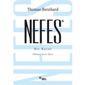 Nefes - Bir Karar - Thomas Bernhard