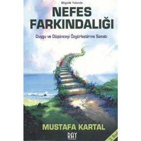 NEFES FARKINDALIĞI - MUSTAFA KARTAL