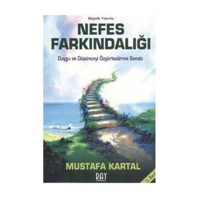 NEFES FARKINDALIĞI - MUSTAFA KARTAL
