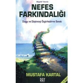 NEFES FARKINDALIĞI - MUSTAFA KARTAL