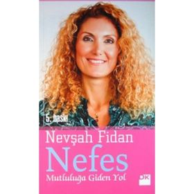 NEFES MUTLULUĞA GIDEN YOL - NEVŞAH FIDAN